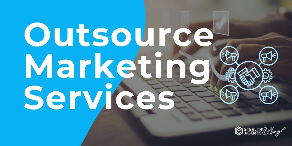 Outsource Marketing Services