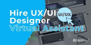 Hire UX/UI Designer Virtual Assistant