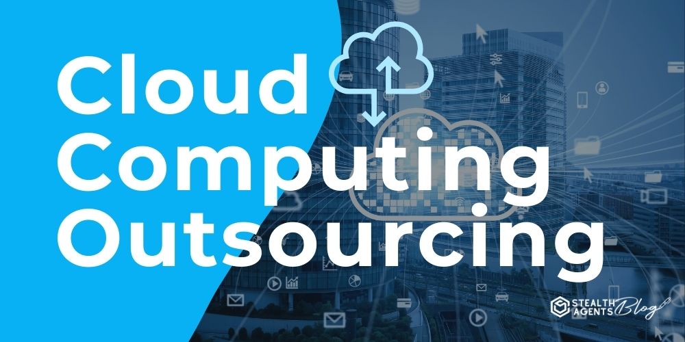 Cloud Computing Outsourcing