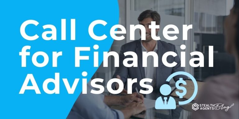 Call Center for Financial Advisors