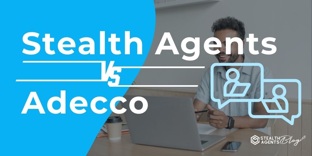 Stealth Agents vs Adecco