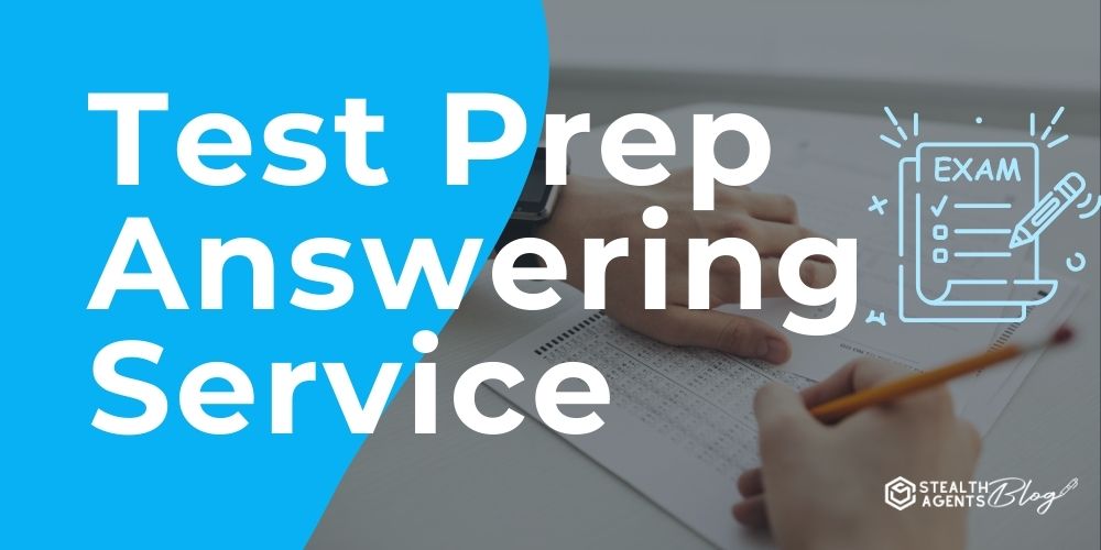 Test Prep Answering Service