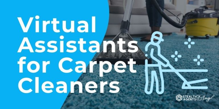 Virtual Assistants for Carpet Cleaners