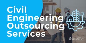 Civil Engineering Outsourcing Services