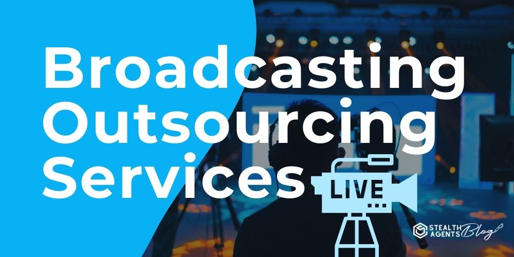 Broadcasting Outsourcing Services