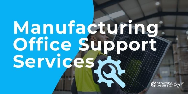 Manufacturing Office Support Services