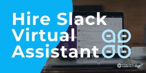 Hire Slack Virtual Assistant