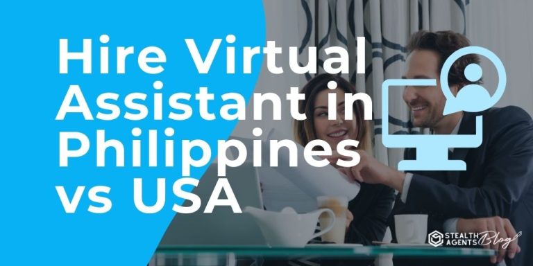 Hire Virtual Assistant in Philippines vs USA