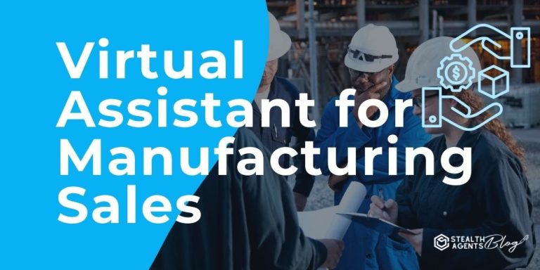 Virtual Assistant for Manufacturing Sales