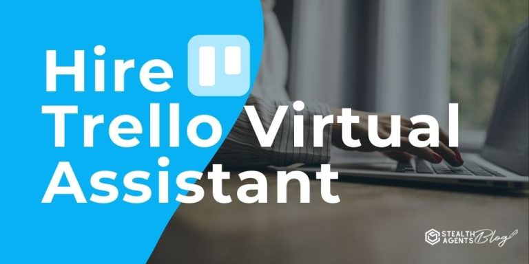 Hire Trello Virtual Assistant