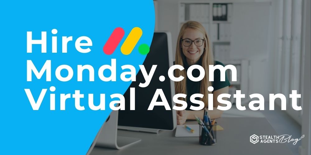 Hire Monday.com Virtual Assistant