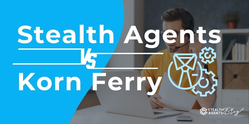 Stealth Agents vs Korn Ferry