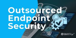 Outsourced Endpoint Security