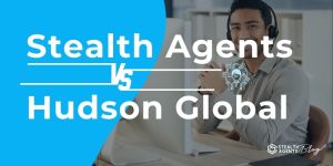 Stealth Agents vs Hudson Global