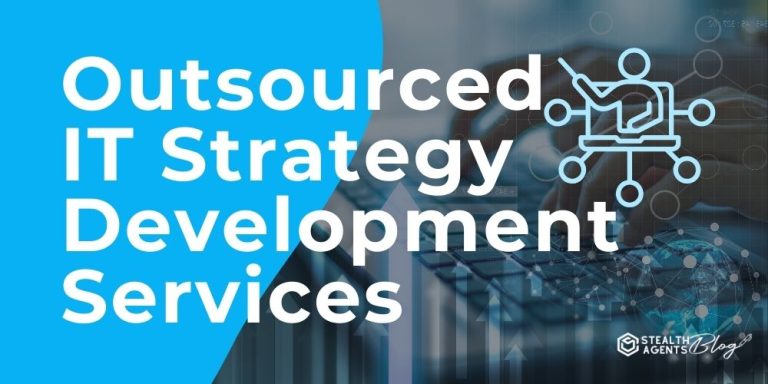 Outsourced IT Strategy Development Services