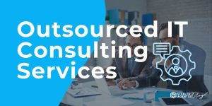 Outsourced IT Consulting Services