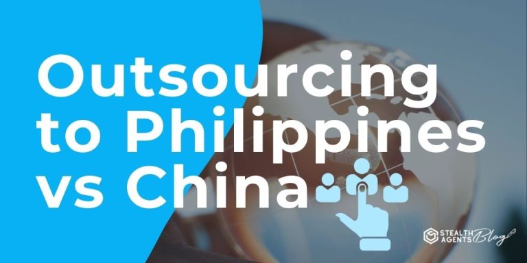 Outsourcing to Philippines vs China