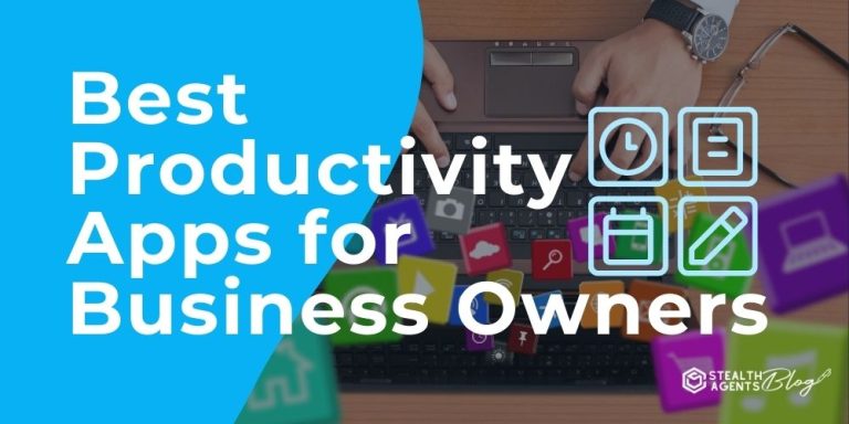 Best Productivity Apps for Business Owners