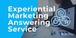 Experiential Marketing Answering Service