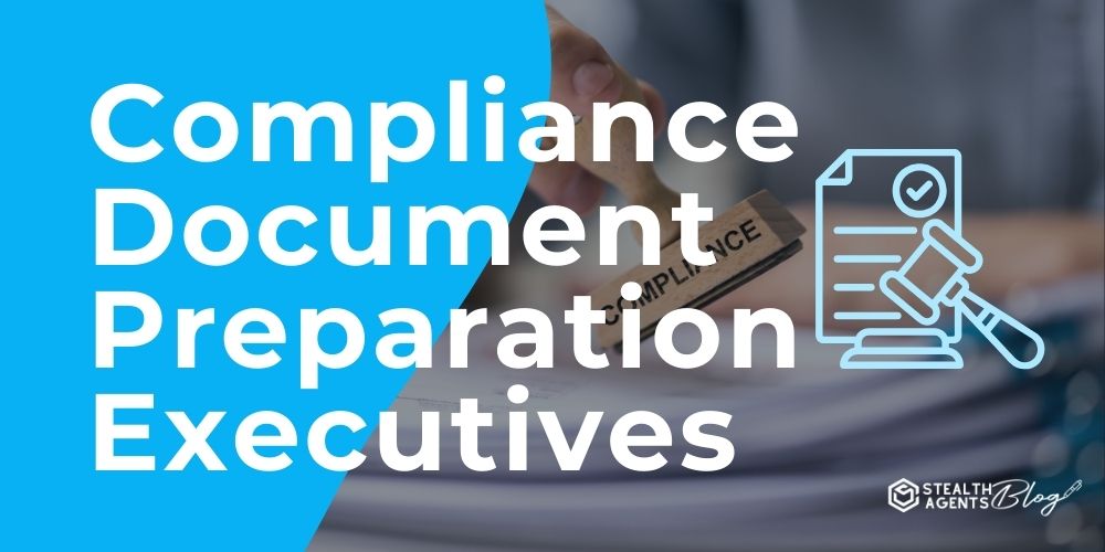 Compliance Document Preparation Executives