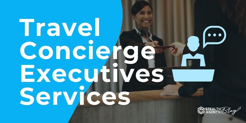 Travel Concierge Executives Services