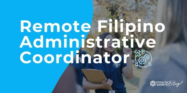 Remote Filipino Administrative Coordinator