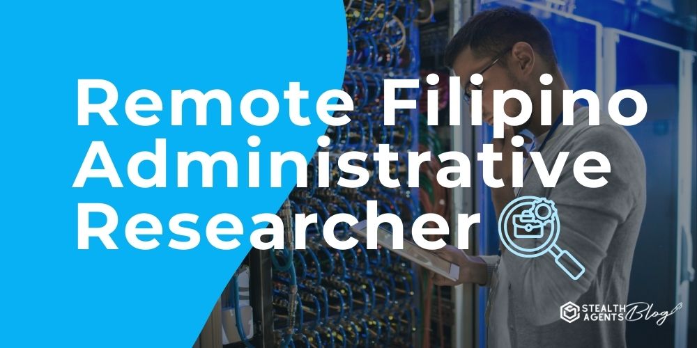 Remote Filipino Administrative Researcher