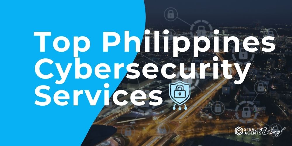 Top Philippines Cybersecurity Services