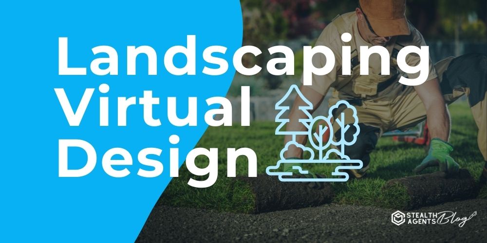 Landscaping Virtual Design