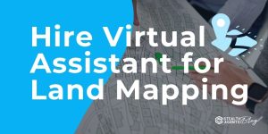 Hire Virtual Assistant for Land Mapping