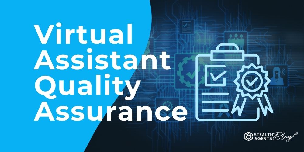 Virtual Assistant Quality Assurance