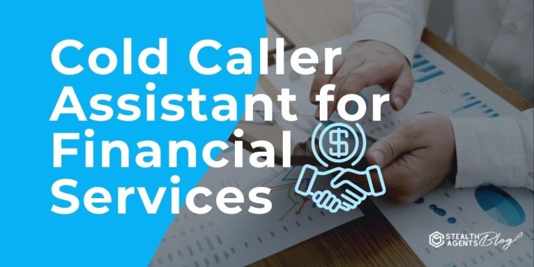 Cold Caller Assistant for Financial Services