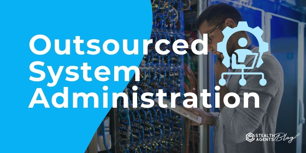 Outsourced System Administration