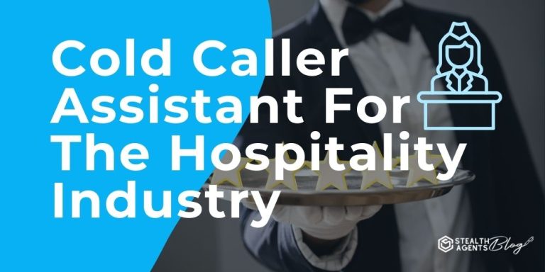 Cold Caller Assistant For The Hospitality Industry