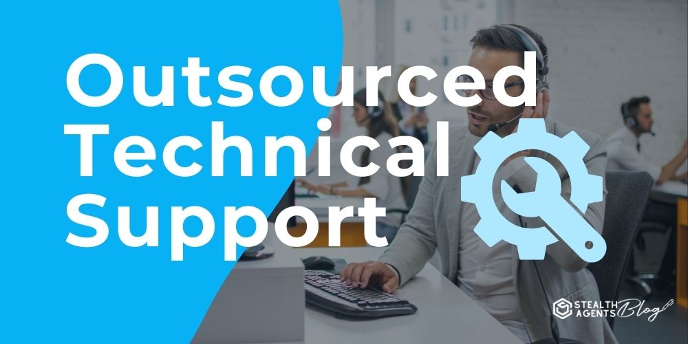 Outsourced Technical Support