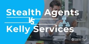 Stealth Agents vs Kelly Services