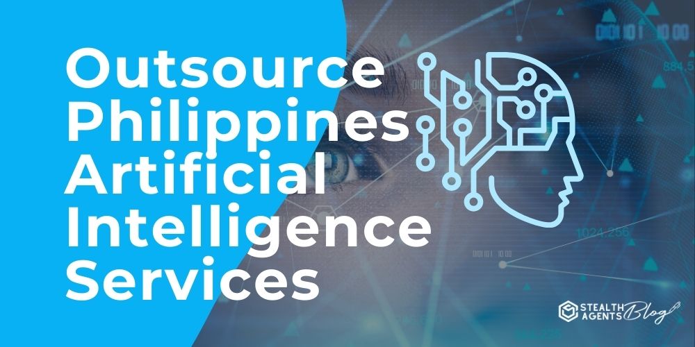 Outsource Philippines Artificial Intelligence Services