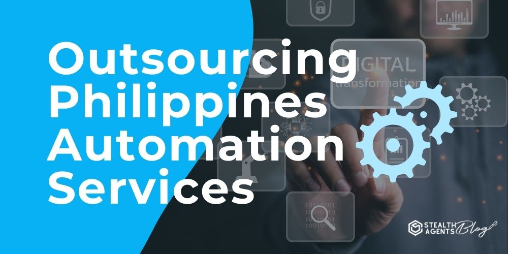 Outsourcing Philippines Automation Services