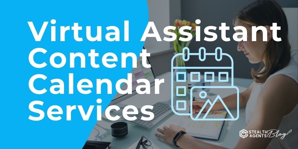 Virtual Assistant Content Calendar Services