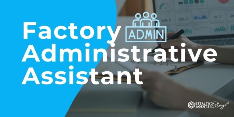 Factory Administrative Assistant