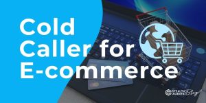 Cold Caller for E-commerce