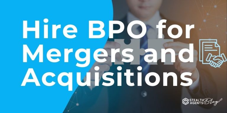 Hire BPO for Mergers and Acquisitions