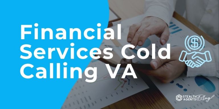 Financial Services Cold Calling VA