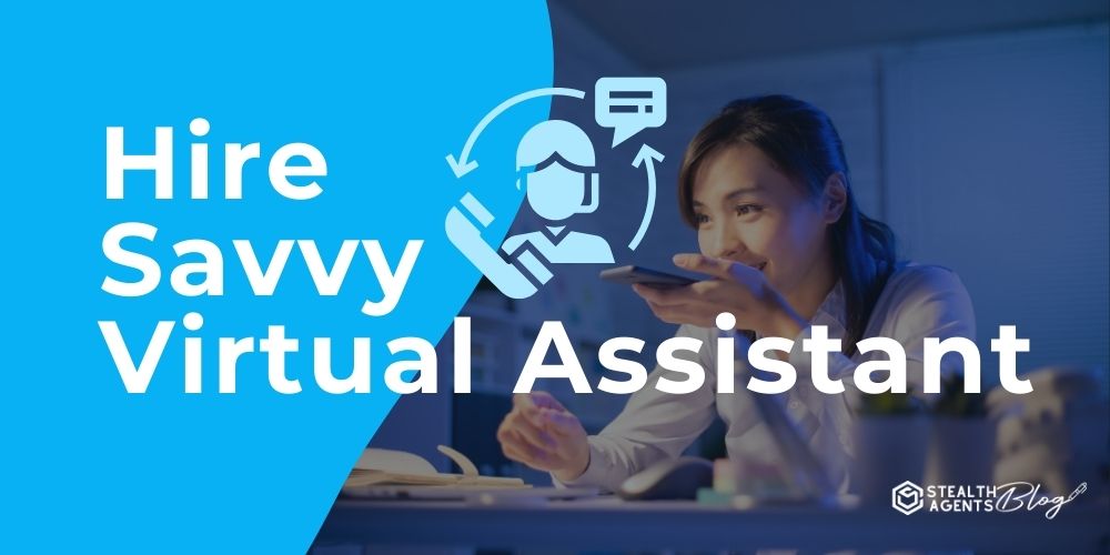 Hire Savvy Virtual Assistant