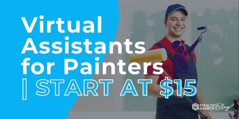 Virtual Assistants for Painters | START AT $15