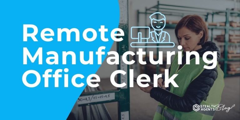 Remote Manufacturing Office Clerk