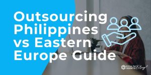 Outsourcing Philippines vs Eastern Europe Guide