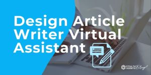 Design Article Writer Virtual Assistant