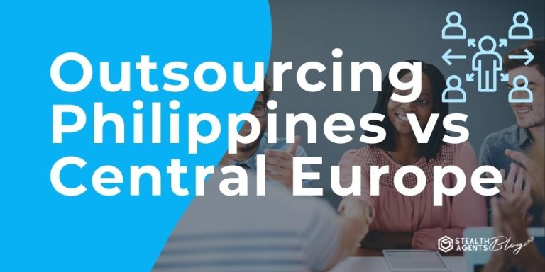 Outsourcing Philippines vs Central Europe