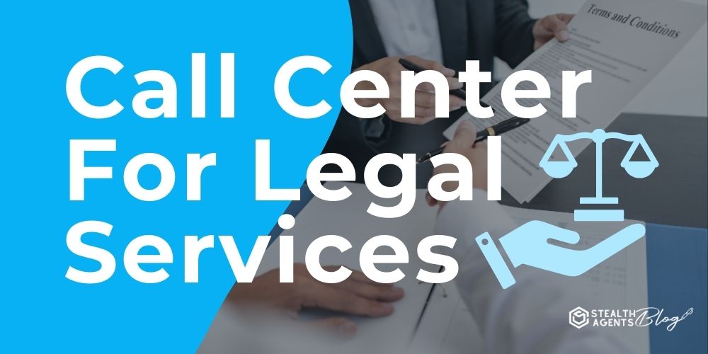 Call Center For Legal Services